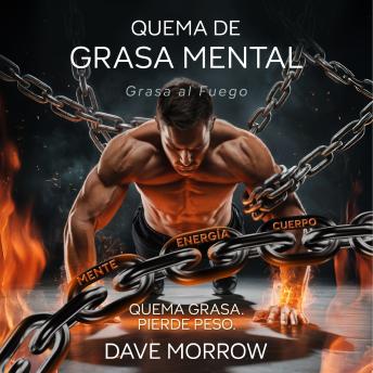 [Spanish] - Quema De Grasa Mental: Grasa al Fuego