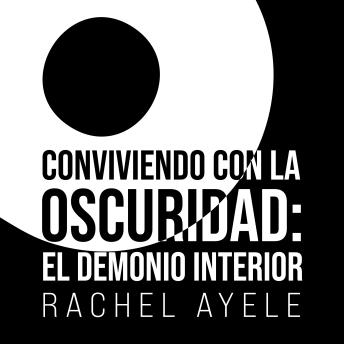 [Spanish] - Conviviendo con la Oscuridad: El demonio interior