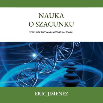 [Polish] - Nauka o szacunku: Szacunek to tkanina istnienia! Tom #1