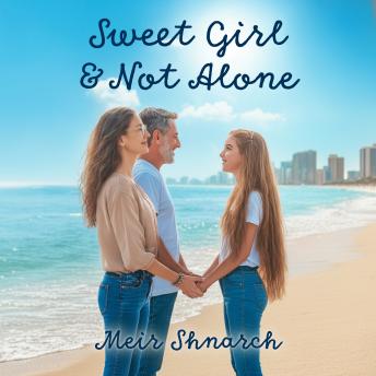 Sweet Girl & Not Alone