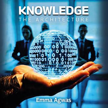 Knowledge: The architecture