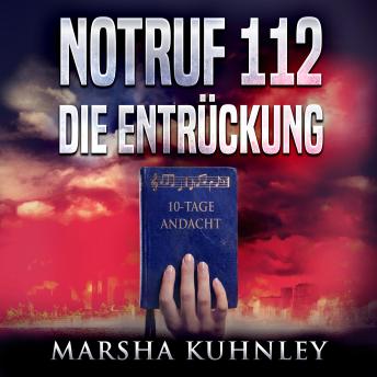 [German] - Notruf 112 – Die Entrückung: 10-Tage-Andacht