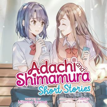 Adachi and Shimamura: Short Stories (Light Novel)