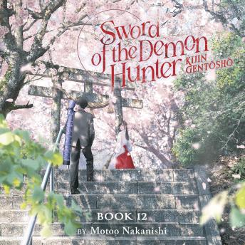 Sword of the Demon Hunter: Kijin Gentosho (Light Novel) Vol. 12