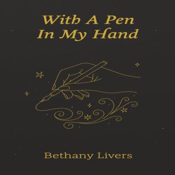 With A Pen In My Hand