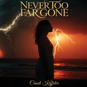 Never Too Far Gone