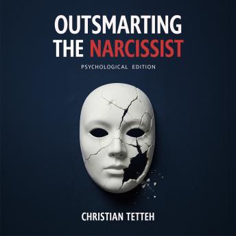 Outsmarting the Narcissist: Psychological Edition