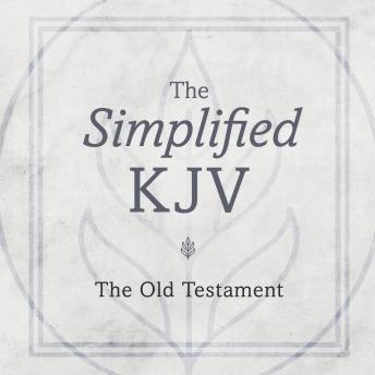 The Old Testament: The Simplified KJV (King James Version)