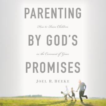 Parenting by God's Promises