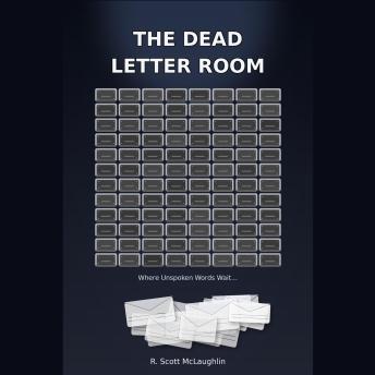The Dead Letter Room: Where Unspoken Words Wait...