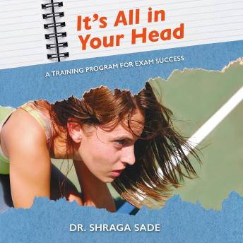 It’s All in Your Head: A Training Program for Exam Success