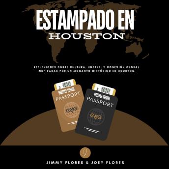 [Spanish] - Estampado en Houston: Reflexiones sobre cultura, hustle y conexión global inspiradas en un momento histórico en Houston.