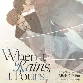 When It Rains, It Pours (Light Novel)