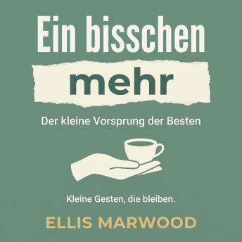[German] - Ein bisschen mehr: Der kleine Vorsprung der Besten