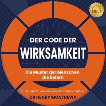 [German] - Der Code der Wirksamkeit: Die Muster der Menschen, die liefern