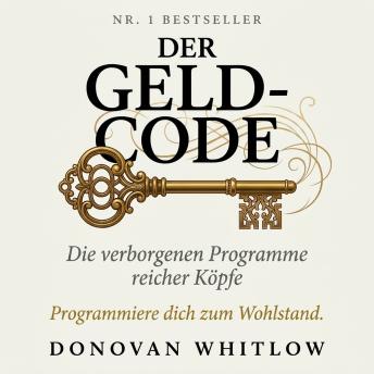 [German] - Der Geld-Code: Die verborgenen Programme reicher Köpfe