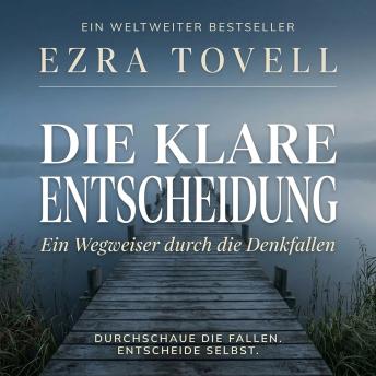 [German] - Die klare Entscheidung: Ein Wegweiser durch die Denkfallen