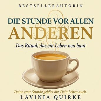 [German] - Die Stunde vor allen anderen: Das Ritual, das ein Leben neu baut