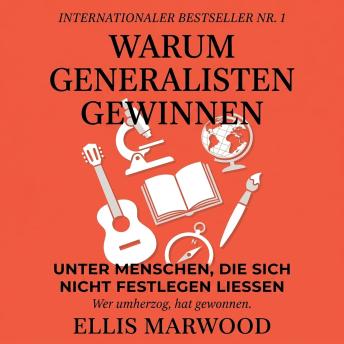 [German] - Warum Generalisten gewinnen: Unter Menschen, die sich nicht festlegen ließen