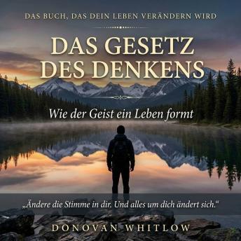 [German] - Das Gesetz des Denkens: Wie der Geist ein Leben formt