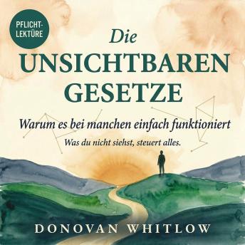 [German] - Die unsichtbaren Gesetze: Warum es bei manchen einfach funktioniert