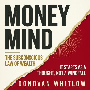 Money Mind: The Subconscious Law of Wealth