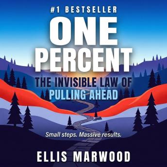 One Percent: The Invisible Law of Pulling Ahead