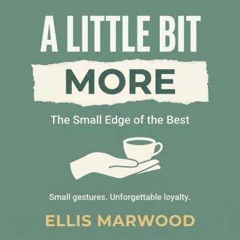 A Little Bit More: The Small Edge of the Best