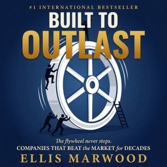 Built to Outlast: Companies That Beat the Market for Decades
