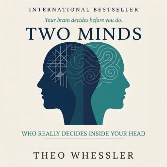 Two Minds: Who Really Decides Inside Your Head