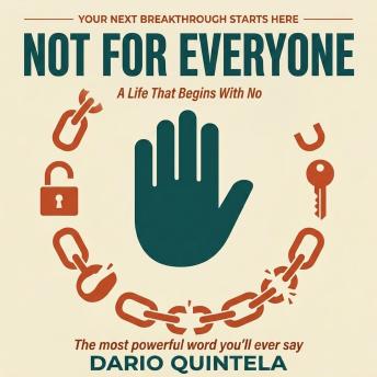 Not for Everyone: A Life That Begins With No