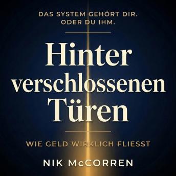 [German] - Hinter verschlossenen Türen: Wie Geld wirklich fließt