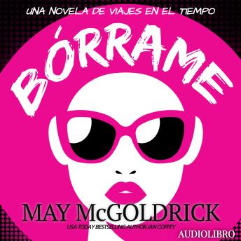 [Spanish] - Bórrame: Amor, mentiras y una carrera contra el tiempo
