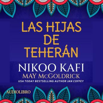 [Spanish] - Las Hijas de Teherán: Una novela ambientada en Irán