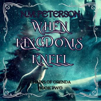 When Kingdoms Kneel: The Wolf Prince and the Forbidden Magic War