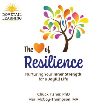 The Heart of Resilience: Nurturing Your Inner Strength for a Joyful Life
