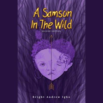 A Samson In The Wild: 2nd Edition