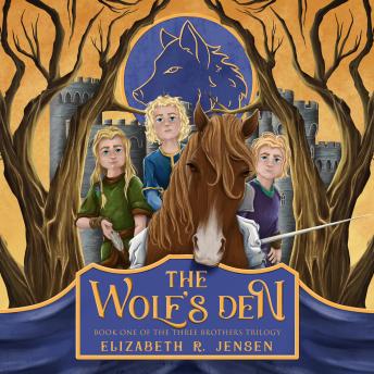 The Wolf's Den: Book One of the Three Brothers Trilogy