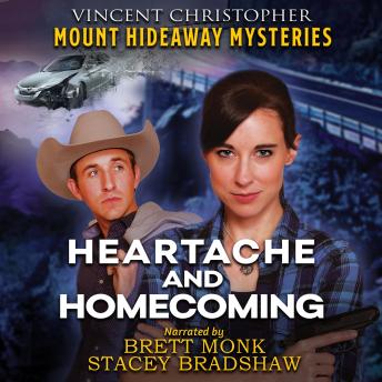 Heartache and Homecoming: Mount Hideaway Mysteries Christian Thriller Book 3