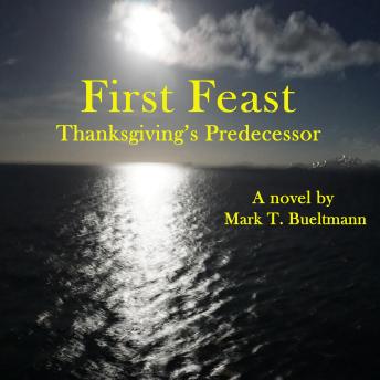 First Feast: Thanksgiving's Predecessor