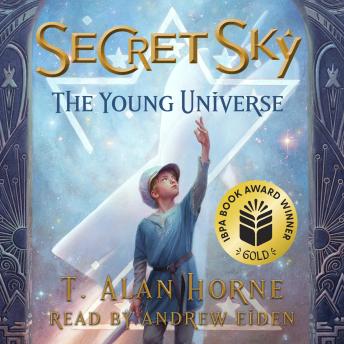 Secret Sky: The Young Universe