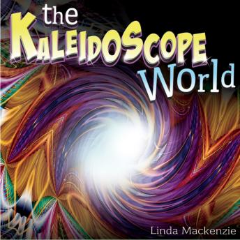 The Kaleidoscope World: A RandyAmanda Adventure