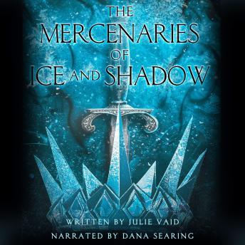 The Mercenaries of Ice and Shadow