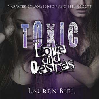 Toxic Love and Desires: Toxic Novella Duet