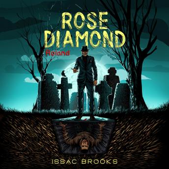 Rose Diamond: Roland