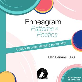 Enneagram Patterns & Poetics: A guide to understanding personality