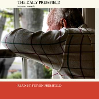 The Daily Pressfield: A Teaching a Day, From the Author of The War of Art