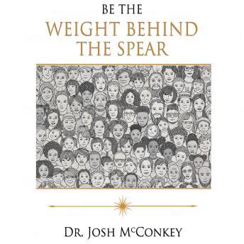 Be the Weight Behind the Spear