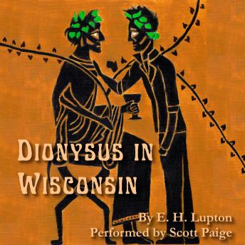 Dionysus in Wisconsin