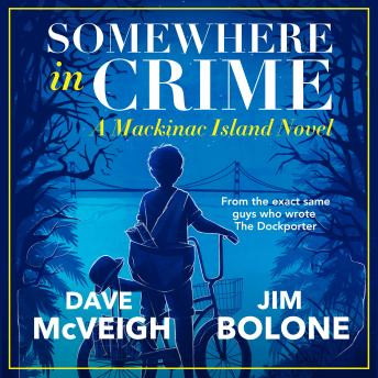 Somewhere in Crime: A Mackinac Island Novel